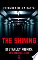 The Shining di Stanley Kubrick. Un'analisi del film