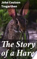 The Story of a Hare