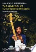 The story of life. Gli ultimi giorni di Jimi Hendrix