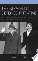 The Strategic Defense Initiative