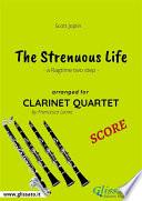 The Strenuous Life - Clarinet Quartet SCORE