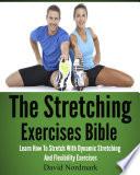 The Stretching Exercises Bible