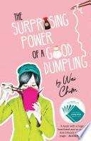 The Surprising Power of a Good Dumpling