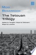 The Tetouan Trilogy