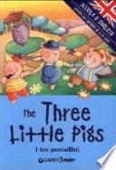 The three little Pigs-I tre porcellini