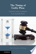 The Timing of Guilty Pleas