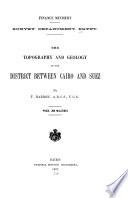 The Topography and Geology of the District Between Cairo and Suez