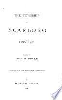 The Township of Scarboro 1796-1896