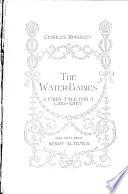 The Water-babies: a Fairy Tale for a Land-baby