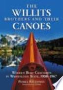 The Willits Brothers and Their Canoes