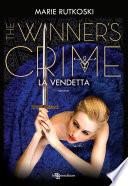 The Winner's Crime. La vendetta