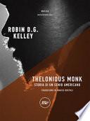 Thelonious Monk. Storia di un genio americano