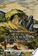 Libro Theodor Mommsen e il Lazio antico