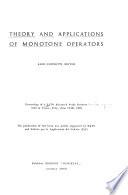 Theory and Applications of Monotone Operators