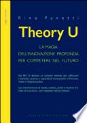 Theory U. La magia dell'innovazione profonda per competere nel futuro