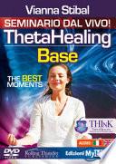 ThetaHealing base. The best moments. DVD. Ediz. italiana