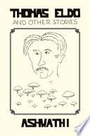 Thomas Eldo and Other Stories