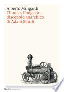 Thomas Hodgskin, discepolo anarchico di Adam Smith