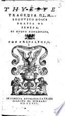 Thyeste tragedia di M. Lodouico Dolce tratta da Seneca