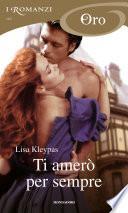 Ti amerò per sempre (I Romanzi Oro)