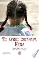 Ti avrei chiamata Nina