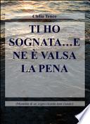Ti ho sognata... e ne è valsa la pena. Memorie di un sogno ricordo non vissuto