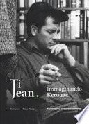 Ti Jean. Immaginando Kerouac
