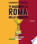 Ti racconto la Roma dello scudetto. Stagione 2000-2001