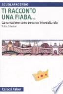 Ti racconto una fiaba... La narrazione come percorso interculturale