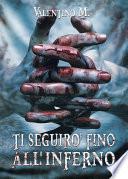 Ti seguirò fino all'inferno