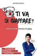 Ti va di giappare?