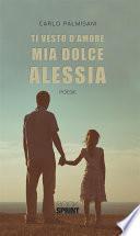 Ti vesto d’amore mia dolce Alessia