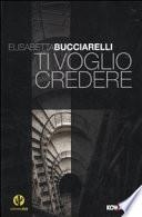 Ti voglio credere