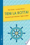 Tieni la rotta!