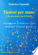 Tienimi per mano (...la mia storia con il Covid)