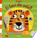 Tigrotto, ti lavi da solo? Scorri e ridi. Ediz. a colori