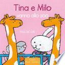 Tina e Milo vanno allo zoo