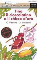 Tino il cioccolatino e il chicco d'oro