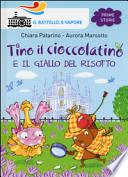 Tino il cioccolatino e il giallo del risotto