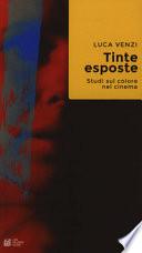 Tinte esposte. Studi sul colore nel cinema