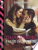 Tisane d'amore e altri incantesimi