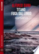 Titano: fuga dal limbo