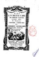 Titi Lucretii Cari De rerum natura, libri sex. Ex recensione Thomae Creechii et Sigeberti Havercampii cum notis selectioribus