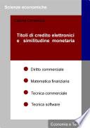 Titoli di credito elettronici e similitudine monetaria