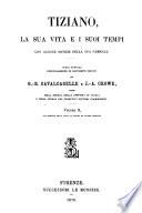 Tiziano, la sua vita e i soui tempi