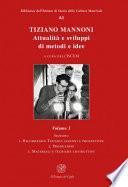 Tiziano Mannoni. Attualità e sviluppi di metodi e idee. Volume 1
