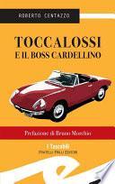 Toccalossi e il boss Cardellino