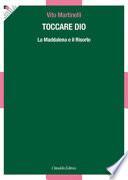 Toccare Dio. La Maddalena e il Risorto