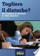 Togliere il disturbo?