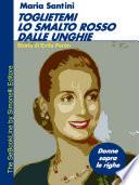 Toglietemi lo smalto rosso dalle unghie